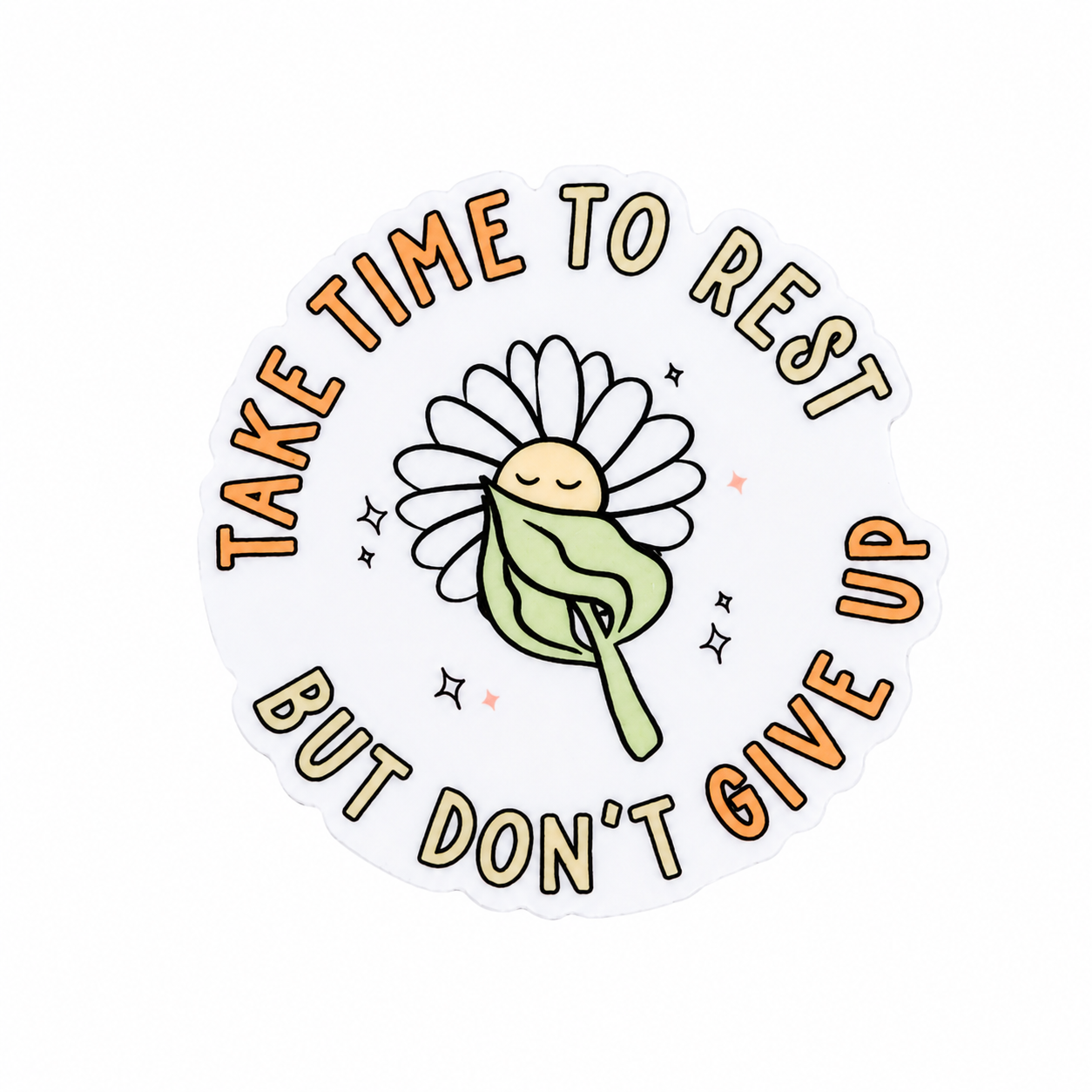 TAKE TIME TO REST BUT DON’T GIVE UP plastic add-on with smiling daisy and star details, compatible with interchangeable badge reel bases, inspirational work accessory.