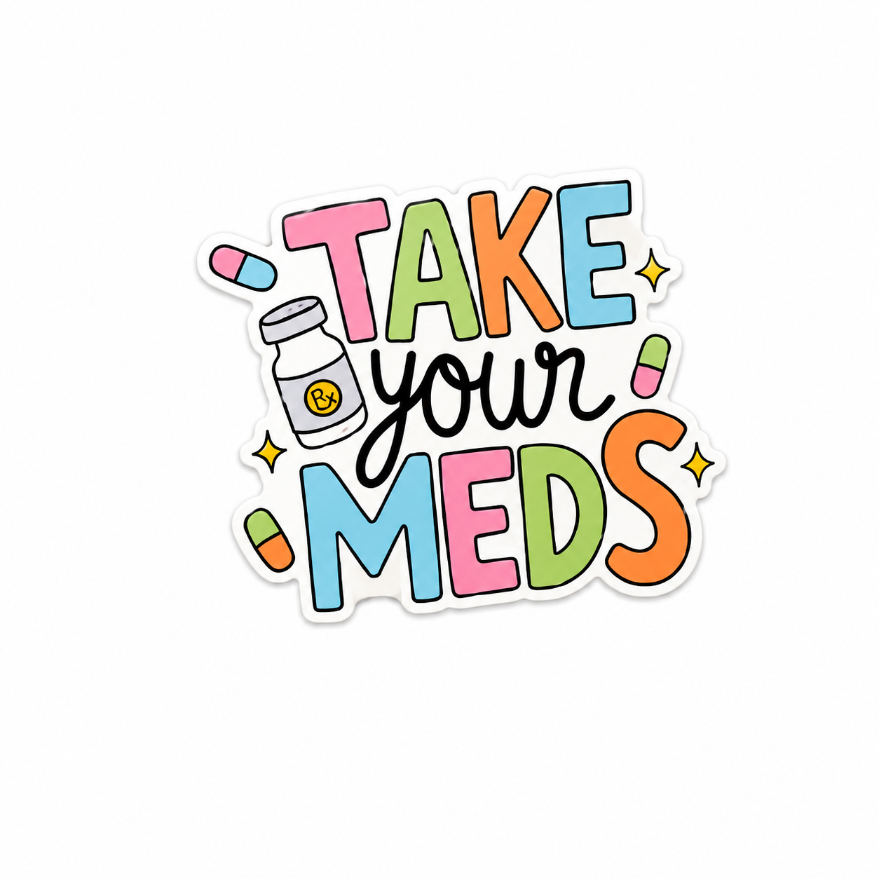 Take Your Meds plastic add-on with colorful medical humor design and pill bottle graphics compatible with interchangeable badge reel bases
