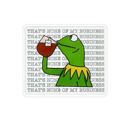 That's None Of My Business plastic add-on featuring a tea-sipping frog with a humorous relatable design, compatible with interchangeable badge reel bases, funny nurse accessory and healthcare worker accessory