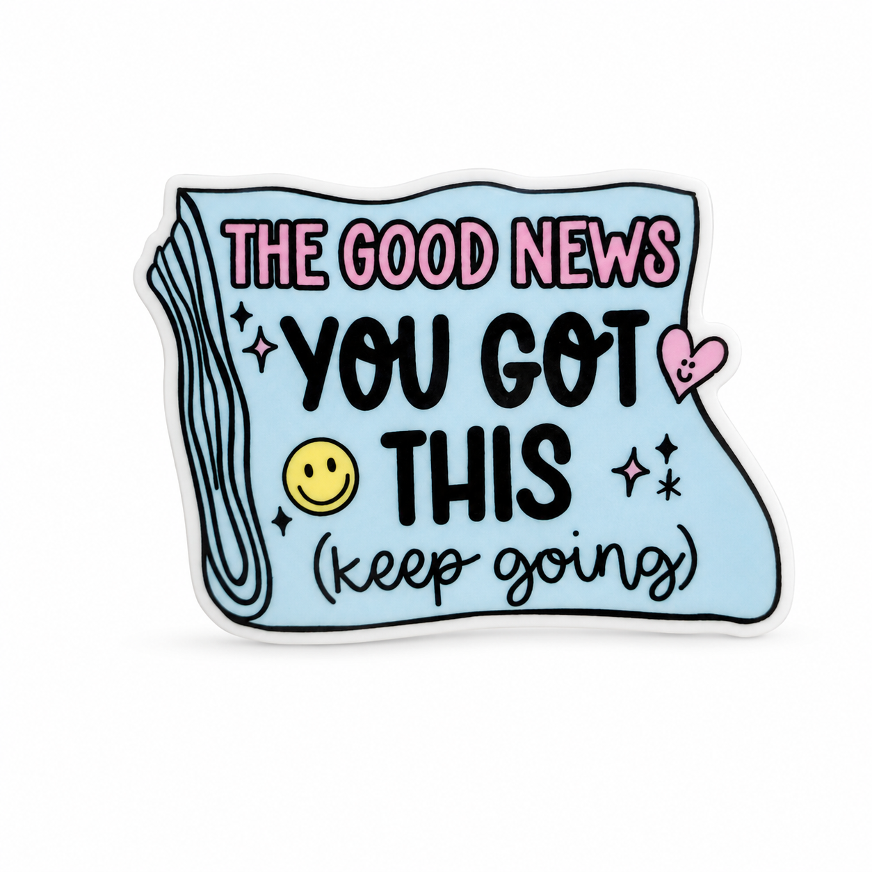 THE GOOD NEWS YOU GOT THIS (keep going) plastic add-on with a blue newspaper, smiley face, heart, and sparkles, compatible with interchangeable badge reel bases.