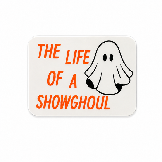 The Life of a Showghoul plastic add-on featuring a cute ghost and spooky Halloween phrase compatible with interchangeable badge reel bases