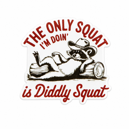 The Only Squat I'm Doin' Is Diddly Squat plastic add-on featuring a cowboy skunk lounging on a log in a western-themed design, compatible with interchangeable badge reel bases and perfect as a funny work badge accessory