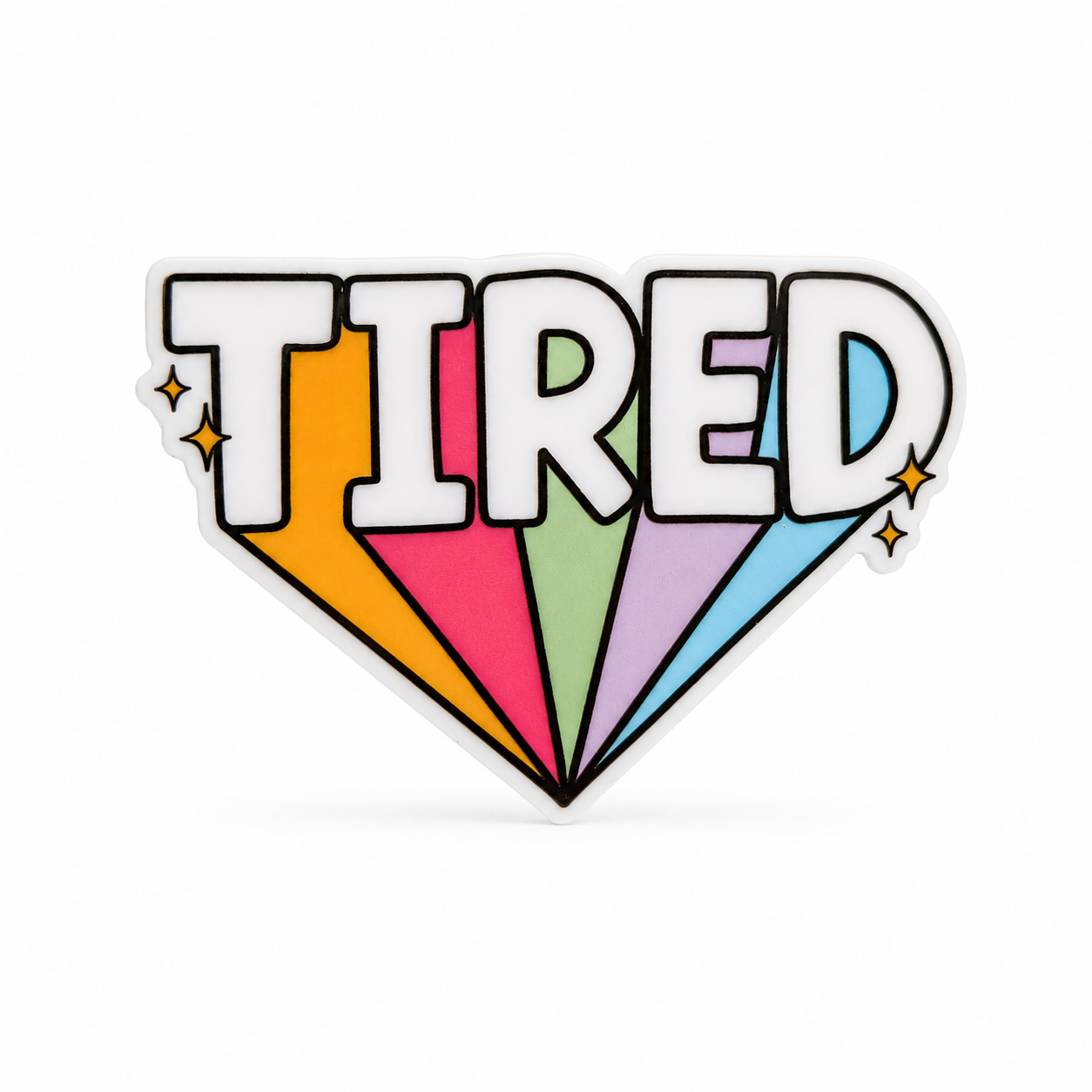 TIRED plastic add-on with bold white lettering, colorful pastel rays, and sparkles, compatible with interchangeable badge reel bases.