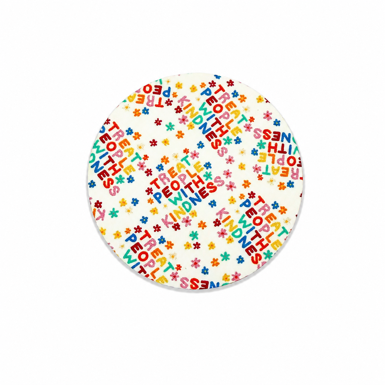 Treat People With Kindness hard board add-on featuring colorful lettering and flower accents, compatible with interchangeable badge reel bases, positive mental health badge topper.