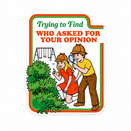 Trying to Find WHO ASKED FOR YOUR OPINION plastic add-on with funny search scene and magnifying glass, compatible with interchangeable badge reel bases.