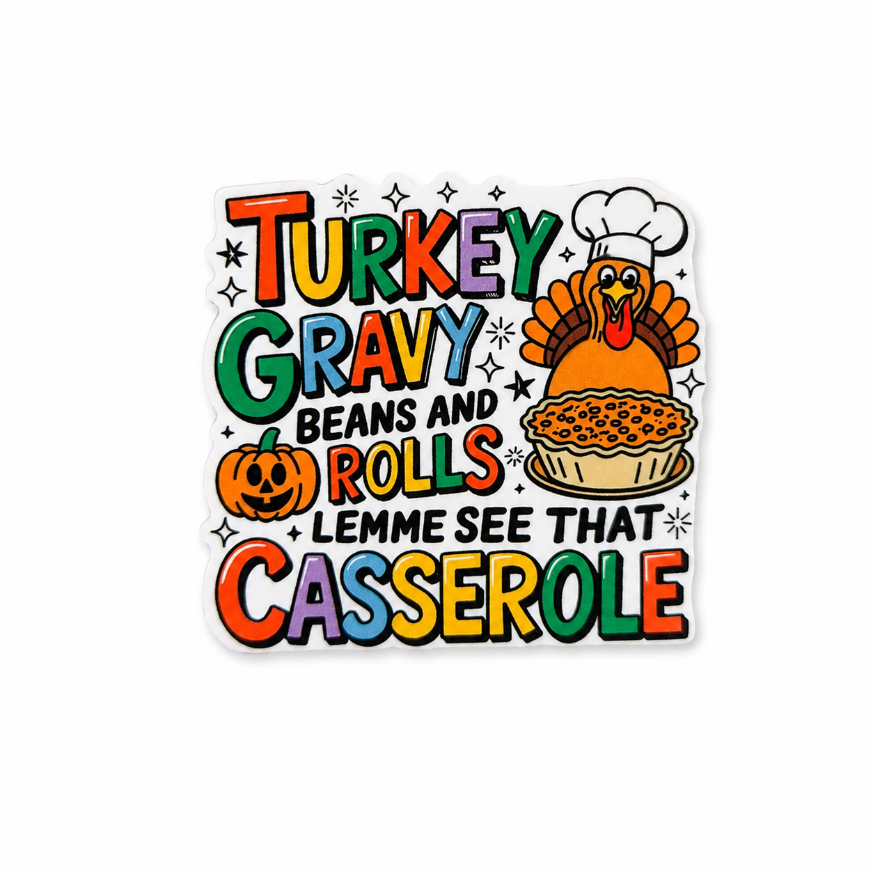 Turkey Gravy Beans and Rolls Lemme See That Casserole plastic add-on featuring a chef turkey, pumpkin, and casserole dish, compatible with interchangeable badge reel bases and perfect for Thanksgiving accessories.