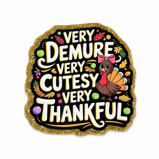 Very Demure Very Cutesy Very Thankful plastic add-on featuring a cute turkey with a pink bow, fall florals, and glitter accents, compatible with interchangeable badge reel bases.