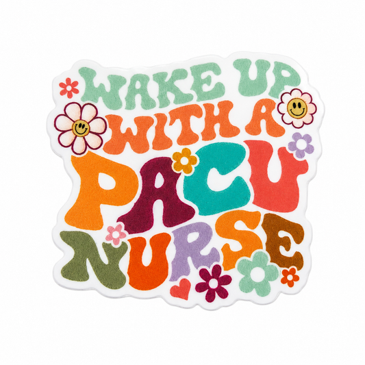 Wake Up With a PACU Nurse plastic add-on with colorful retro lettering and flowers, compatible with interchangeable badge reel bases, PACU nurse badge accessory.