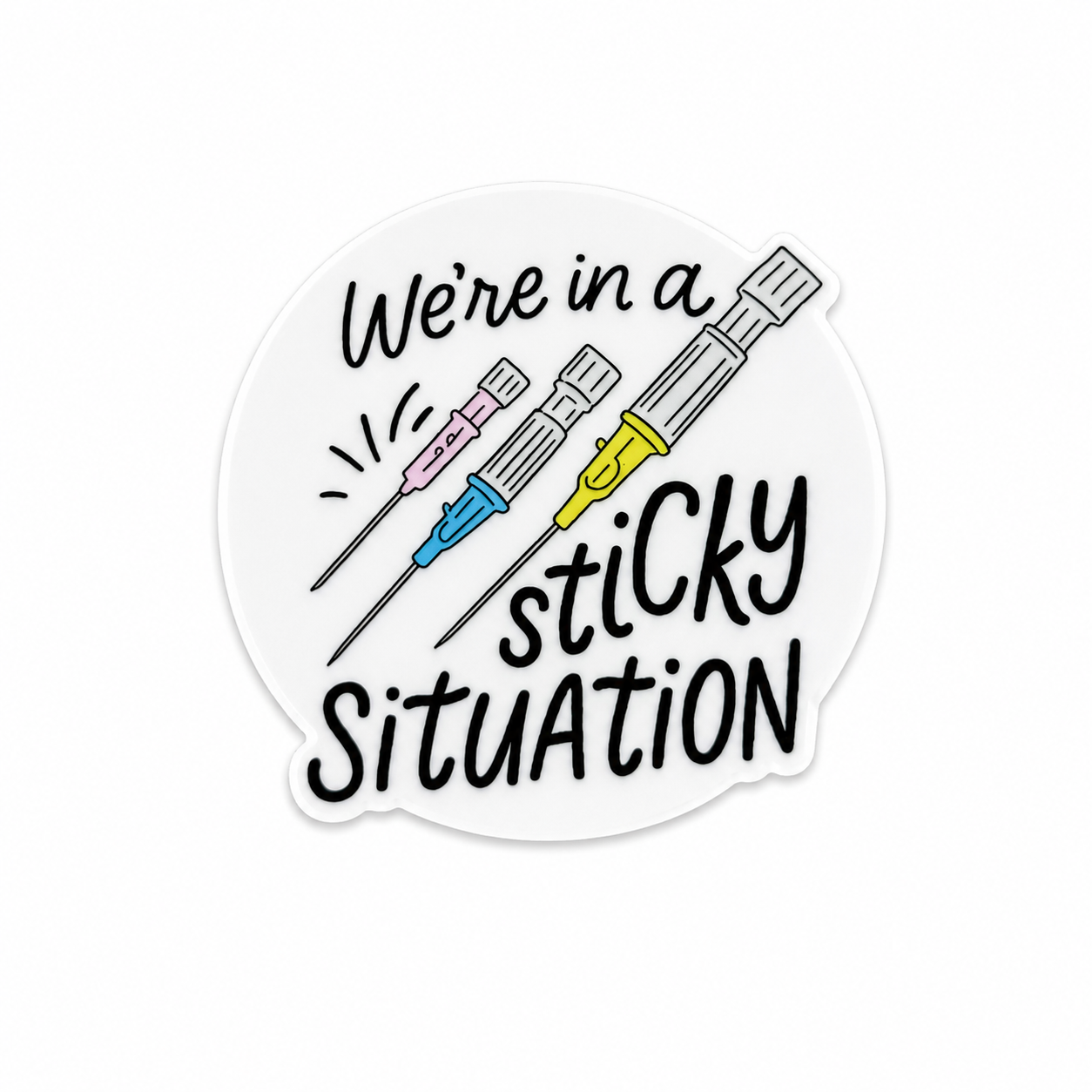 We're in a Sticky Situation plastic add-on featuring colorful needles and a funny phlebotomy design, compatible with interchangeable badge reel bases, healthcare badge accessory for lab workers and phlebotomists.