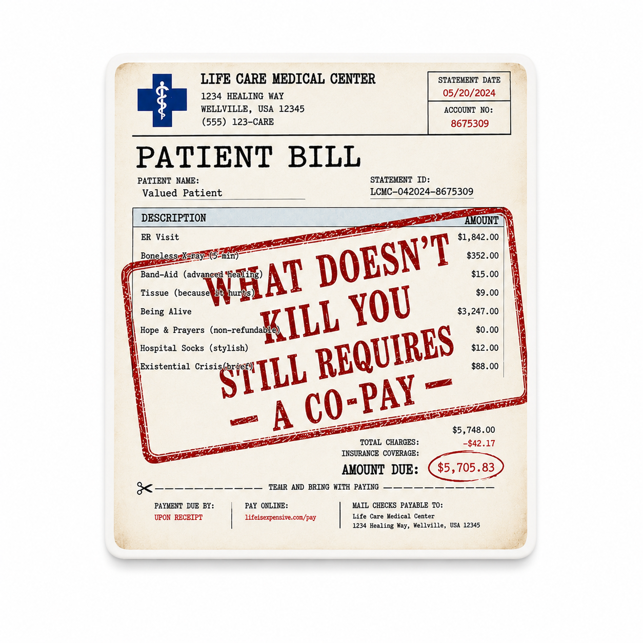WHAT DOESN’T KILL YOU STILL REQUIRES A CO-PAY plastic add-on with a vintage patient bill design, a medical billing humor accessory compatible with interchangeable badge reel bases.