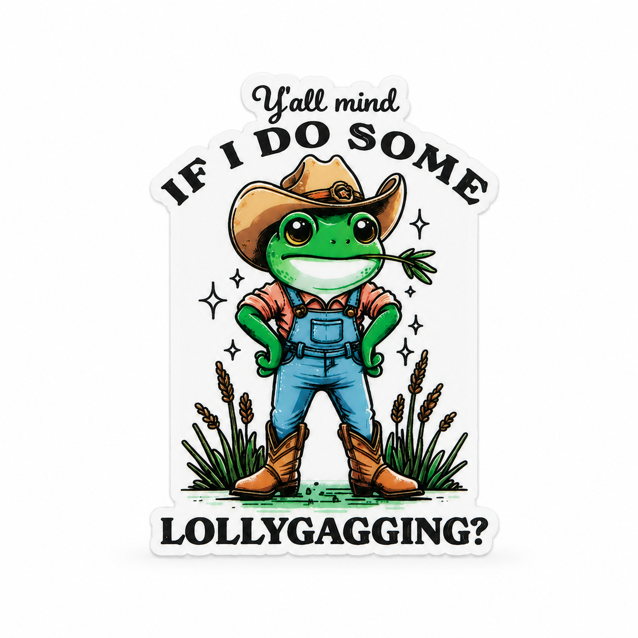 Y'all Mind If I Do Some Lollygagging plastic add-on featuring a cowboy frog in overalls, compatible with interchangeable badge reel bases and perfect as a funny healthcare worker accessory and western badge topper