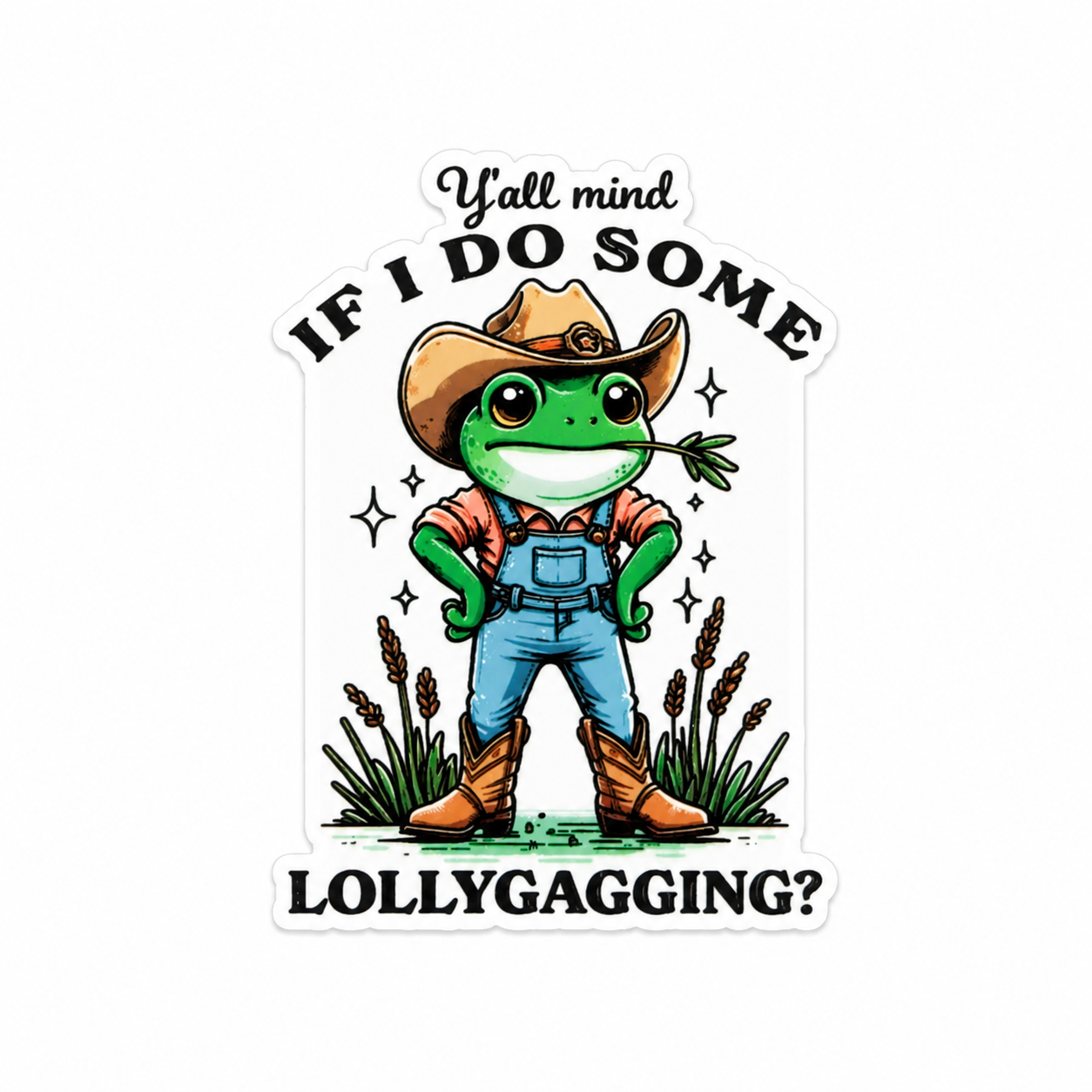 Y'all Mind If I Do Some Lollygagging plastic add-on featuring a cowboy frog in overalls, compatible with interchangeable badge reel bases and perfect as a funny healthcare worker accessory and western badge topper