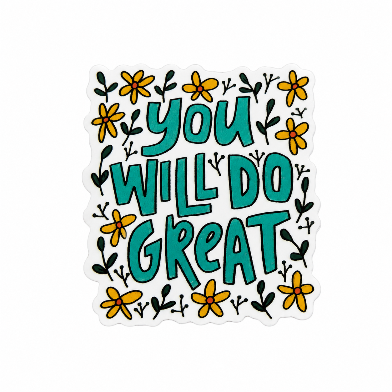 YOU WILL DO GREAT plastic add-on with teal lettering, yellow flowers, and leaves, compatible with interchangeable badge reel bases for a positive floral accessory.