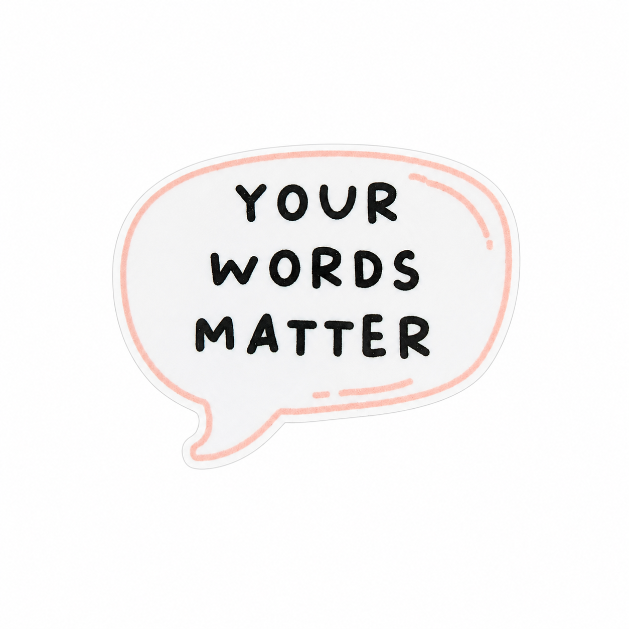Your Words Matter plastic add-on featuring a speech bubble design with inspirational text, compatible with interchangeable badge reel bases, positive communication accessory.