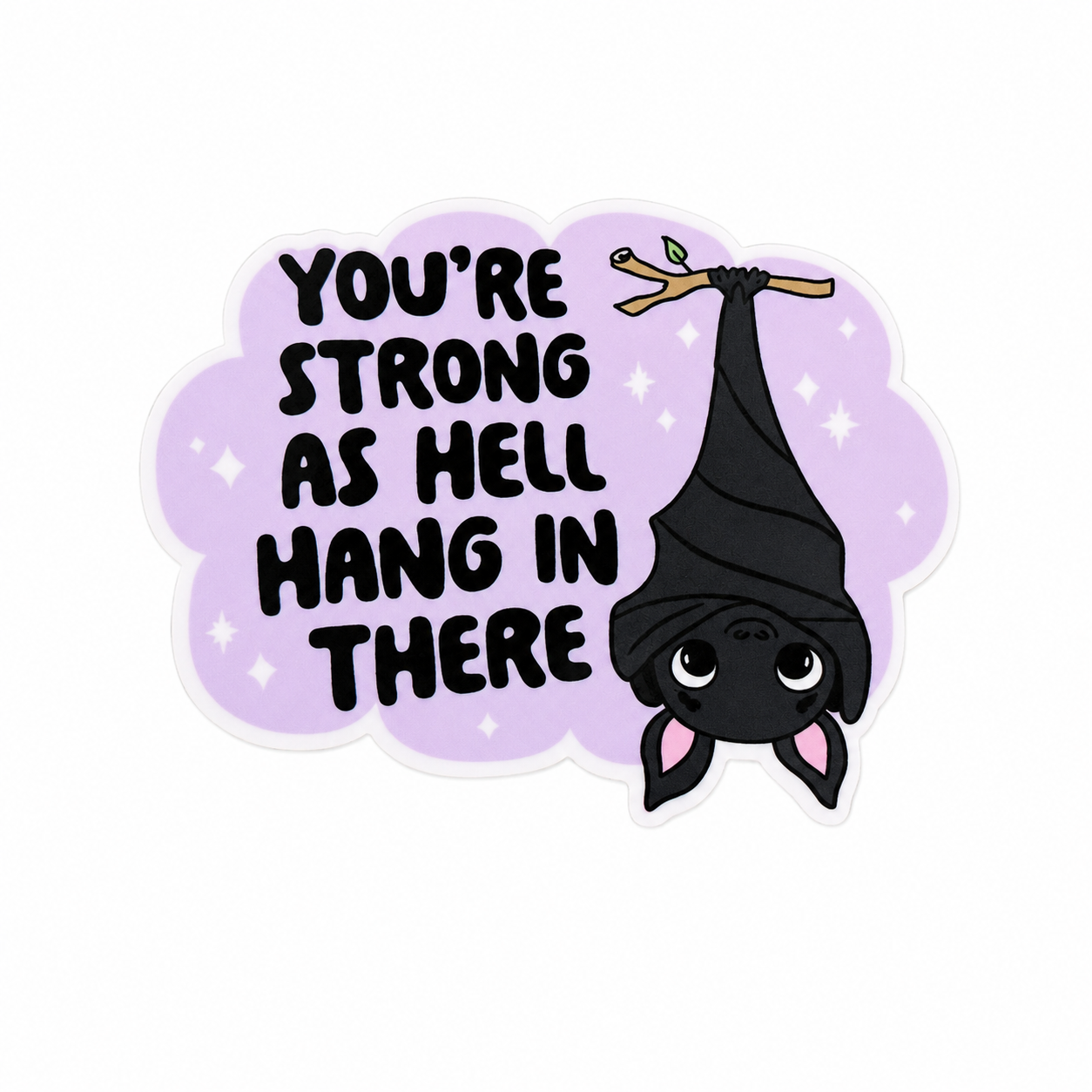 You're Strong As Hell Hang In There plastic add-on with a cute hanging bat, compatible with interchangeable badge reel bases, motivational bat accessory.
