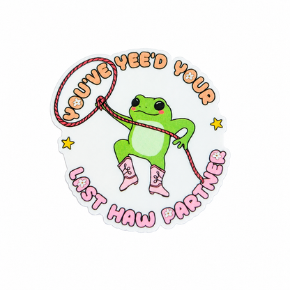 You've Yee'd Your Last Haw Partner plastic add-on featuring a cute frog wearing pink cowboy boots and holding a lasso, compatible with interchangeable badge reel bases, funny western animal accessory