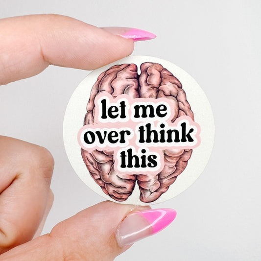 Let me Over think This / Mental Health  / Hardboard Add on