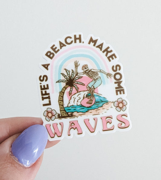 Life's a Beach Make Waves / PLASTIC Add on