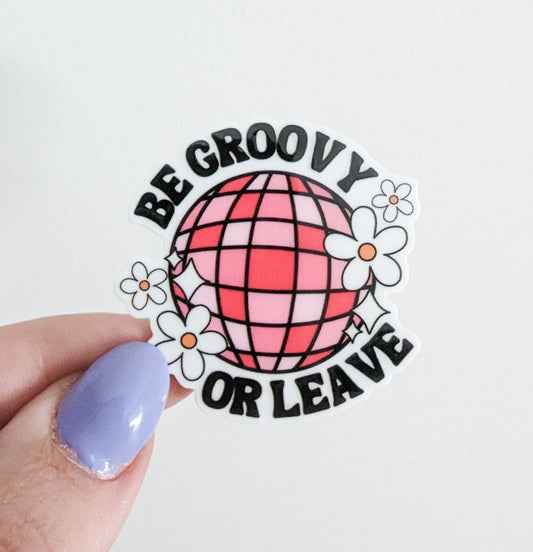 Be Groovy or Leave / PLASTIC Add on / 13C34