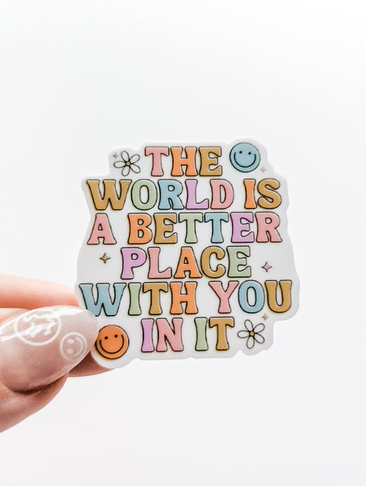 The World is a Better Place with you In It / PLASTIC Add on / 11C2
