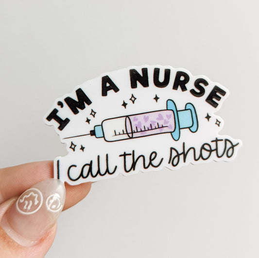 I'm a Nurse I Call the Shots  / PLASTIC Add on