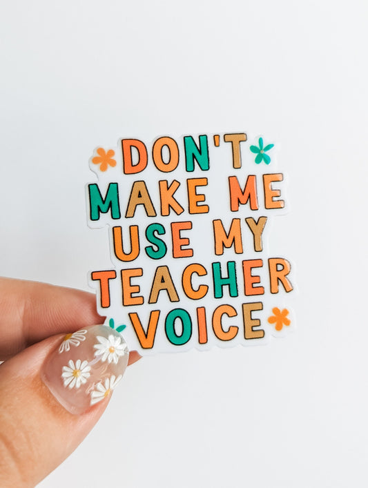 Don't Make Me Use my Teacher Voice / PLASTIC Add on / 9C31