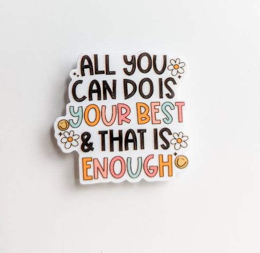 All You can DO is Your Best And That is Enough / PLASTIC Add on / 12A13