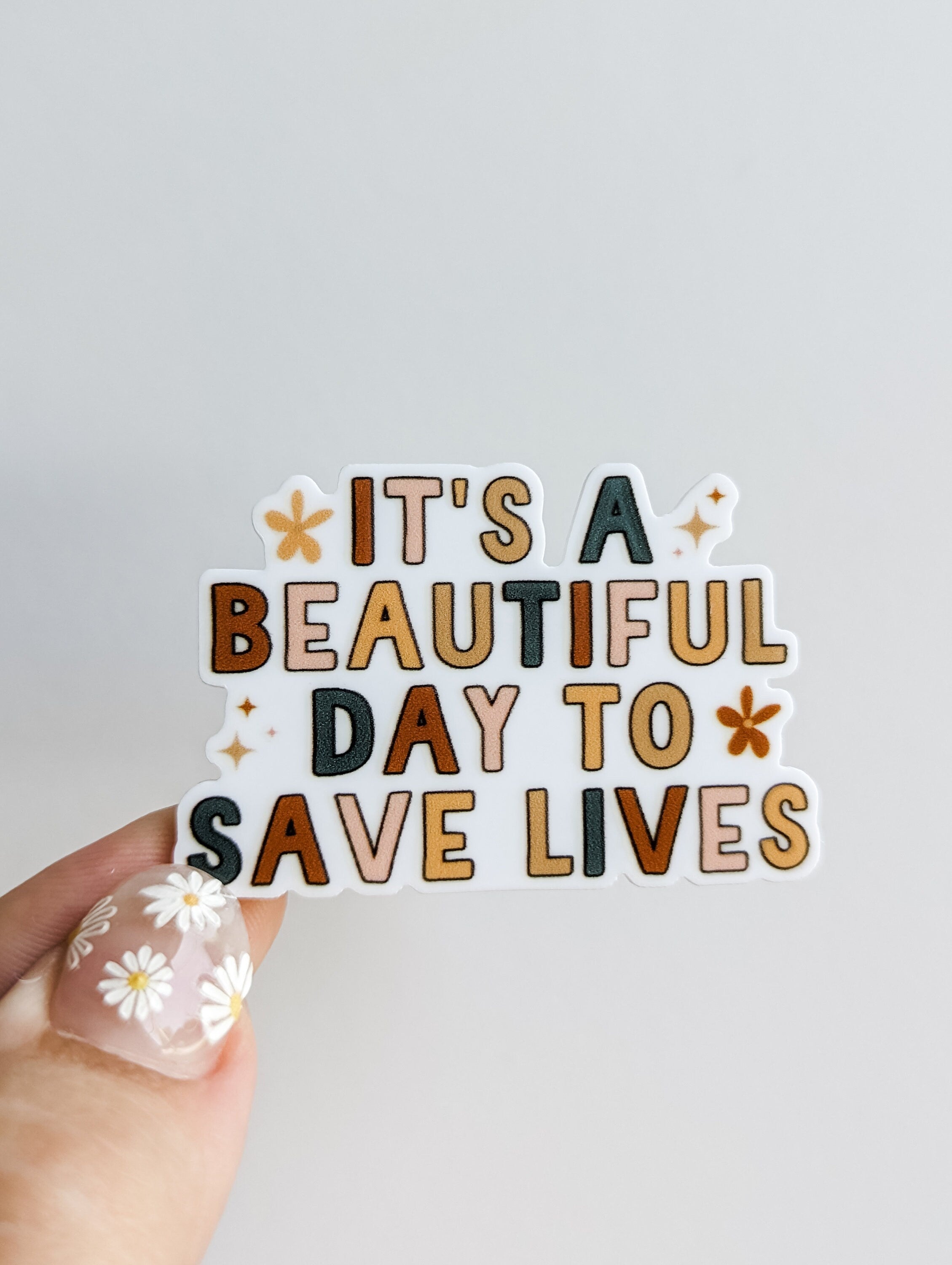 Beautiful Day To Save Lives Plastic Add On Badge Beauties 