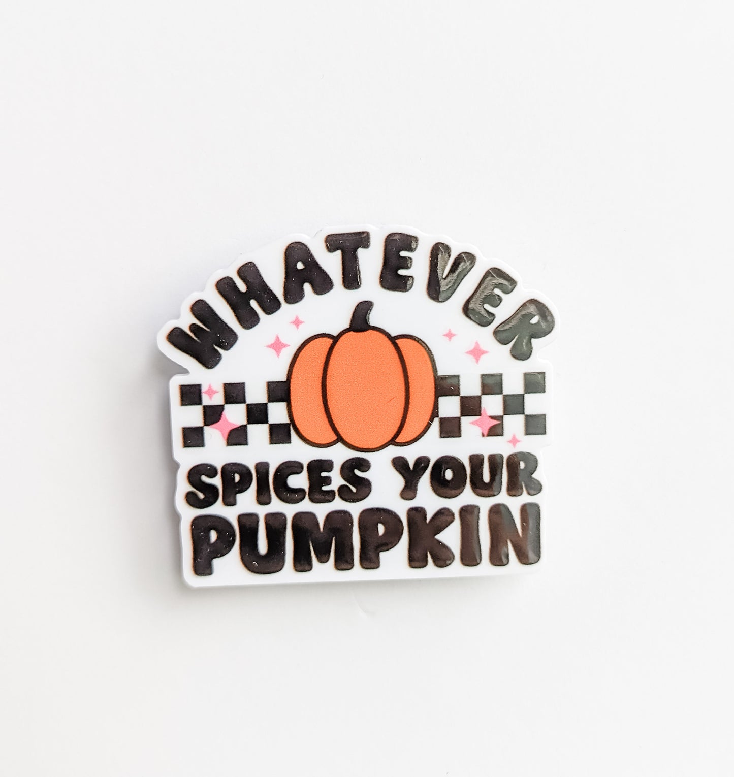 Whatever Spices Your Pumpkin / PLASTIC Add on / 13A32
