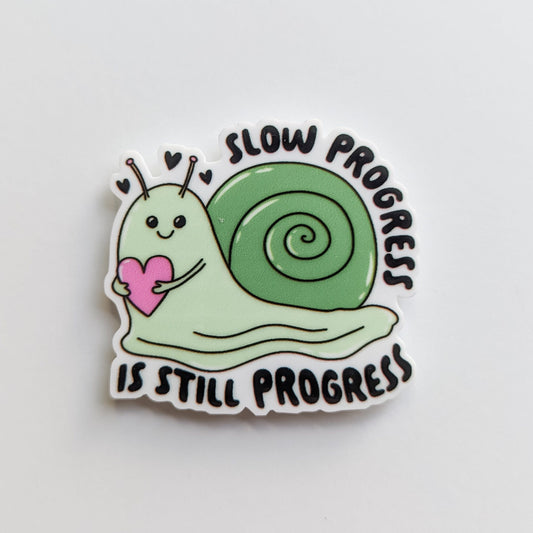 Slow Progress is still Progress / Positive Affirmation / PLASTIC Add on / 14A12