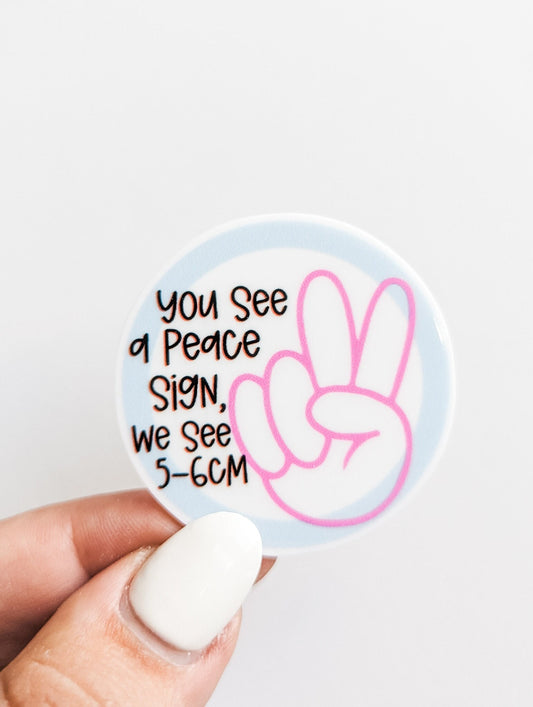 Peace Sign Labor Delivery   / PLASTIC Add on / 14B39
