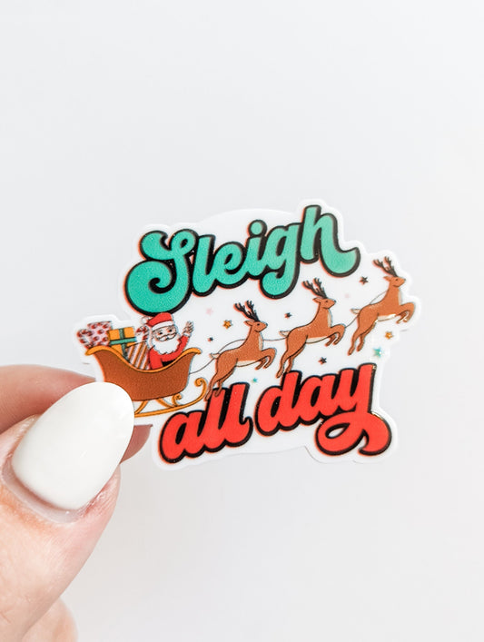 Sleigh All Day / Chrismtas   / PLASTIC Add on