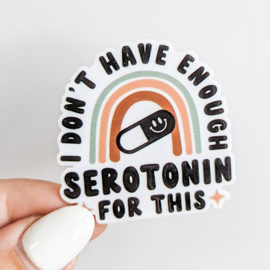 Serotonin / Mental Health   / PLASTIC Add on / 13B23