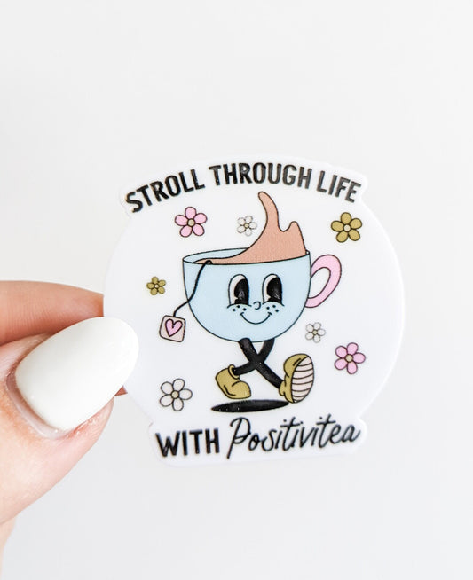 Stroll Through Life with PositiviTea  / PLASTIC Add on