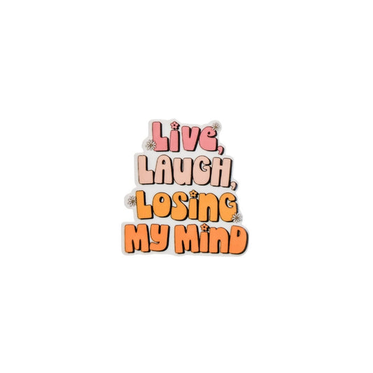 Live Laugh Losing My Mind / PLASTIC Add on / 13B39