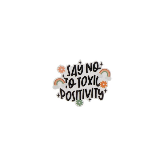 Say No to Toxic Positivity / PLASTIC Add on / 13B26