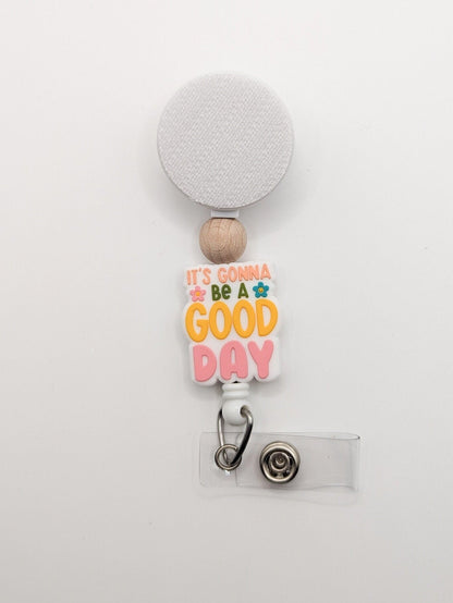Gonna Be A Good Day / Interchangeable Badge Reel
